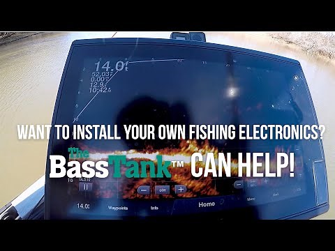 Want to install your own fishing electronics? The Bass Tank can help