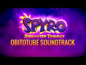 Spyro Reignited Trilogy Soundtrack -Toasty