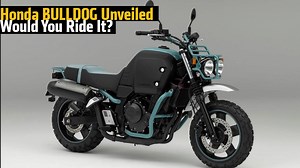 Honda BULLDOG Unveiled - Would You Ride It?