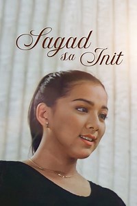Stream Sagad Sa Init (1998): Find it on Netflix, Prime Video, Hulu & more