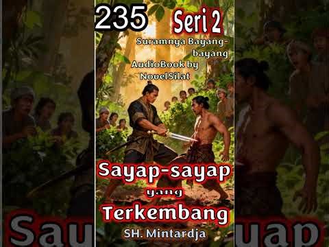SBB E235 Sayap sayap yang Terkembang Seri 2 Suramnya Bayang bayang #SHMintardja #Novel #Silat