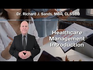 Healthcare Management Introduction | drrichardsands.com