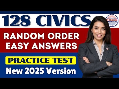 USCIS 128 Civics Questions and Answers (New 2025 Version) Practice Test for U.S. Citizenship | # 100