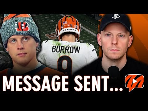 Joe Burrow Sent a Message the Bengals Front Office CAN'T Ignore...