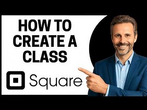 How To Create A Class With Square Appointments [Quick Tutorial]