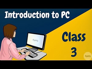 Learn Computer Basics in Hindi - Class 3 - What is PC Personal Computer in Hindi - Gyanly