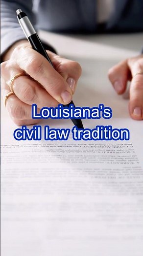 Why Louisiana Is a Civil Law State — Not Common Law