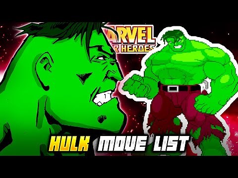 HULK MOVE LIST - Marvel Super Heroes (MSH)