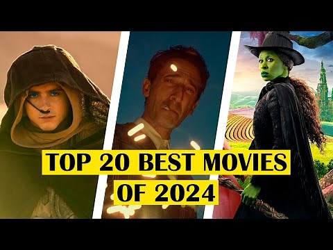 Top 20 Best Movies of 2024 That Are Required Viewing!