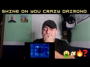 MY FIRST TIME HEARING PINK FLOYD - SHINE ON YOU CRAZY DIAMOND | REACTION