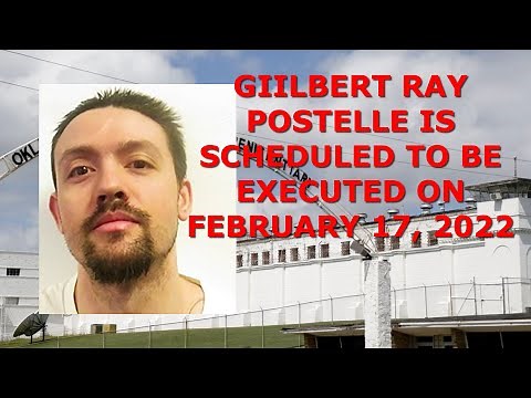 Scheduled Execution (02/17/22): GILBERT POSTELLE - Oklahoma Death Row - Age 18 When Crime Occurred