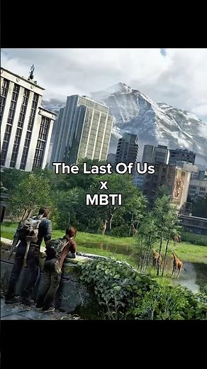 MBTI and the last of us 👾 Source: Pdb · Personality Database#mbti #mbtipersonality #tlou