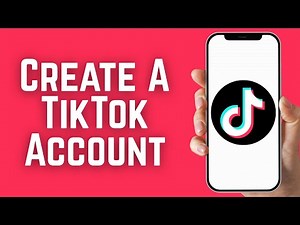 How To Create A TikTok Account - Full Guide