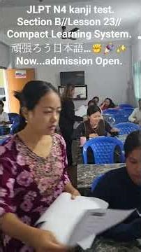 New admission Open, now. JLPT N4 kanji test Lesson 23//Section B//Compact Learning System. 頑張ろう日本語…✊