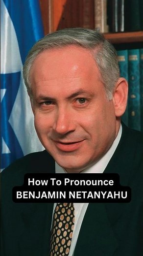 How to Pronounce Benjamin Netanyahu | Benjamin Netanyahu Pronunciation | PronouceWell