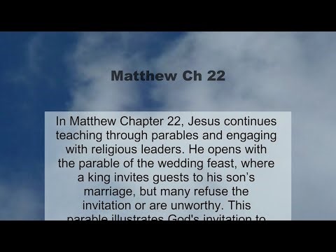 Matthew Chapter 22 summary and read together