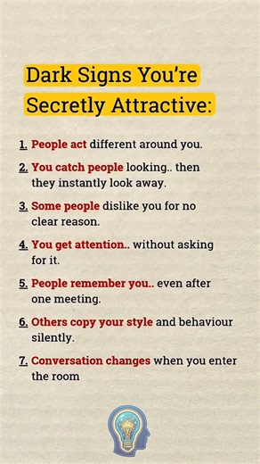 7 Dark Signs You're Secretly Attractive