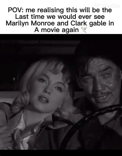 Marilyn Monroe # Clark gable #sad #edit 🕊️💋