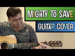 Mighty to save - guitar parts