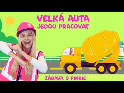 Dopravní Prostředky pro Děti – Písnička o Autech – Velká Auta Jedou Pracovat