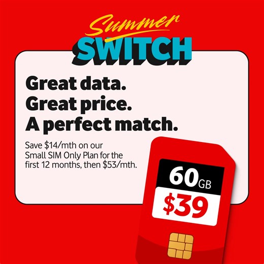 ☀️Switch things up this summer and match with incredible deals at Vodafone. Get a HUGE 60GB of data for only $39/mth, on our Small SIM Only Plan for the first 12 months, then $53/mth.🤩 That's a SAVING of $14/mth off plan fees. New connections only. Ends 22/01 (unless extended). T&C apply. | Vodafone Australia