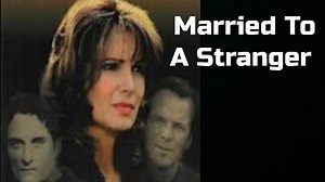 Married To A Stranger 1997