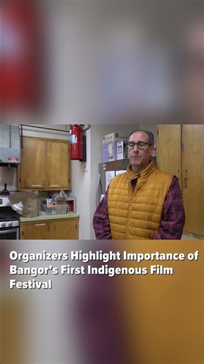 Organizers highlight importance of Bangor’s First Indigenous Film Festival