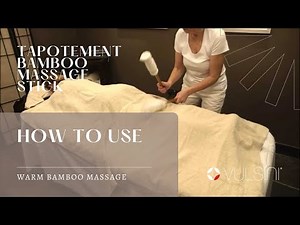 How To Use Tapotement Bamboo Massage Sticks using the Vulsini Heating Bag for massage.