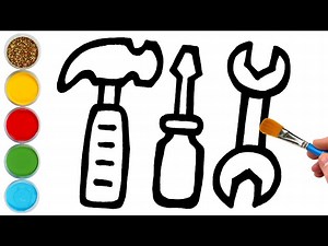 Tools Drawing, Painting and Coloring for Kids, Toddlers | How to Draw, Paint Basics - Videos For Kids