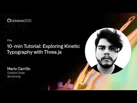 Exploring kinetic typography with Three.js - GitHub Universe 2020