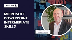 PowerPoint Intermediate Skills