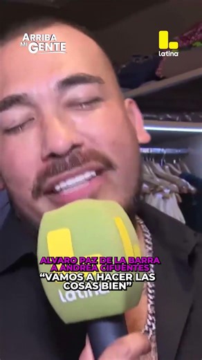 Álvaro Paz de la Barra to Andrea Cifuentes: "WE'RE GOING TO DO THINGS RIGHT"