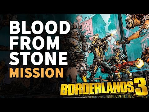 Blood From Stone Borderlands 3 Mission Navigate to Gehenna,