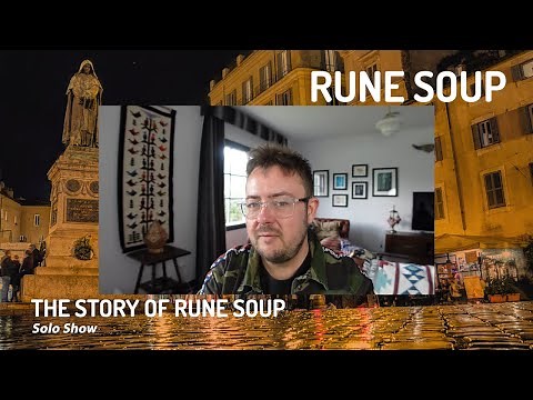 The Story of Rune Soup | Solo Show