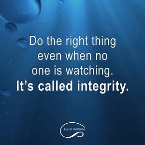 Do the right thing. | Heidi Dellaire