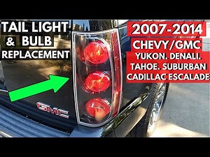 Replace Tail Light Bulb or Whole Assembly. 2007-2014 CHEVY GMC YUKON. DENALI. TAHOE. ESCALADE.