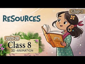 Resources Class 8 Geography Animated Revision Video Explained in Hindi | Class 8 Geography Chapter 1