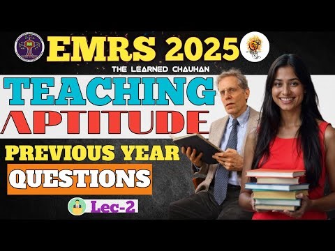 Teaching Aptitude PYQ Series | Lec-2 | EMRS 2025 🔥🔥