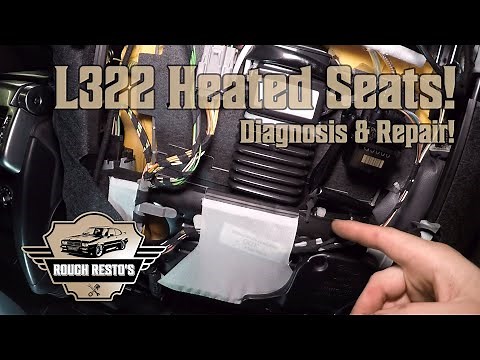 Range Rover L322 Heated / Cooled Seat Diagnosis & Repair