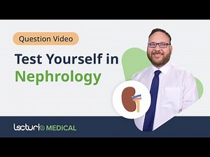 Nephrology Exam Prep Quiz with Detailed Explanations