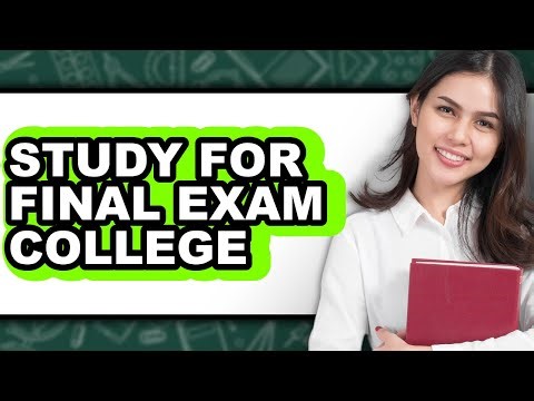 How To Study For Final Exam College - Step By Step