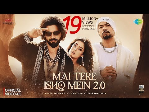 Main Tere Ishq Mein 2.0 (Full Video) Danish Alfaaz, Bohemia, Isha Malviya | Latest Hindi Song 2026