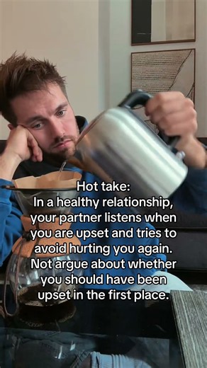 IN a healthy relation ship, your partner listens...