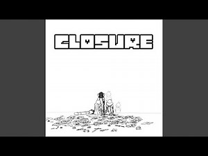 Closure ("From Underverse")