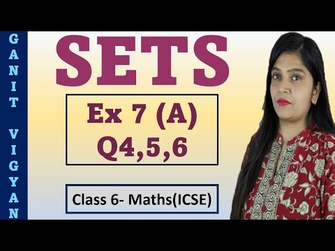 Sets | ICSE Class 6 Maths | Chapter 7 | Exercise 7 (a) | Q 4,5,6 | R S Aggarwal