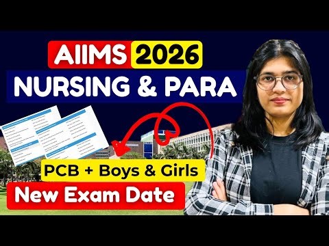 👉 AIIMS BSc Nursing & Paramedical 2026 – Exam Date Changed 😱 | Biggest Update! 🔥