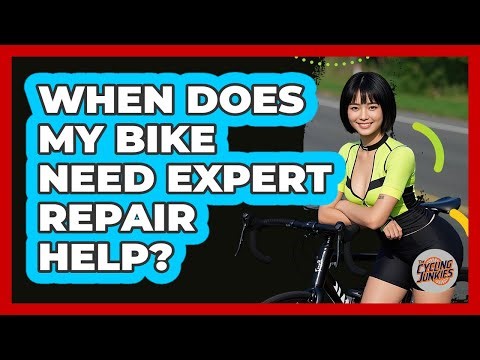 When Does My Bike Need Expert Repair Help?
