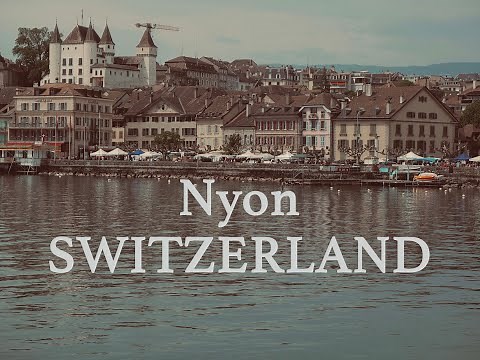 Nyon Switzerland 🇨🇭 Tour