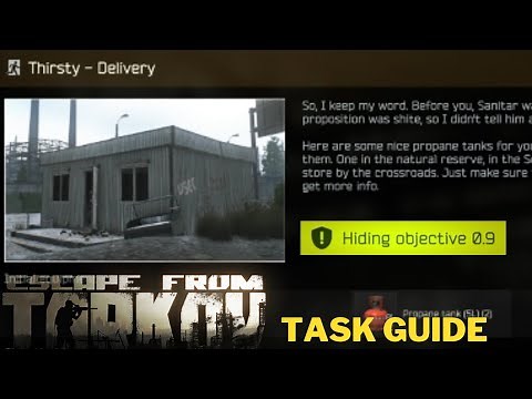 Thirsty - Delivery BOUTH LOCATIONS Task Guide | Where to Place Propane Tanks | Escape from Tarkov