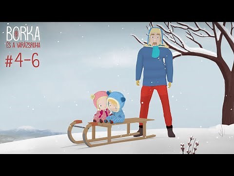 Borka és a varázsruha összefűzött epizódok (4-6. epizód) | 21 perc